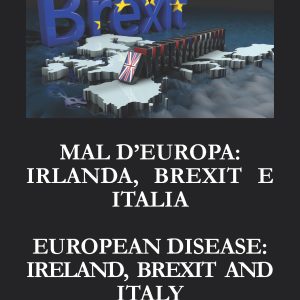 Mal d’Europa: Irlanda, Brexit e Italia